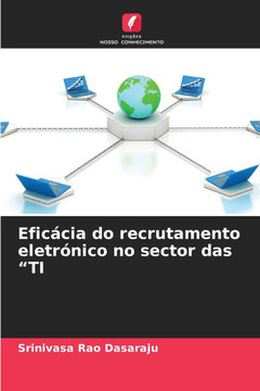 Eficácia do recrutamento eletrónico no sector das ""TI Eficácia do recrutamento eletrónico no sector das ""TI