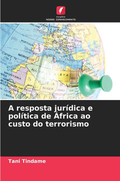 A resposta jurídica e política de África ao custo do terrorismo