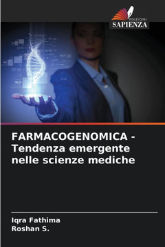 FARMACOGENOMICA - Tendenza emergente nelle scienze mediche
