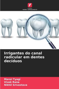 Irrigantes do canal radicular em dentes decíduos
