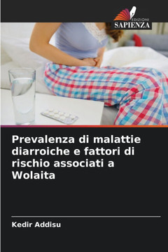Prevalenza di malattie diarroiche e fattori di rischio associati a Wolaita