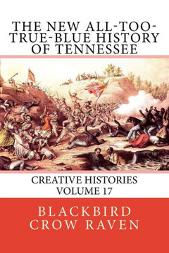 The New All-Too-True-Blue History Of Tennessee
