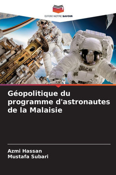 Géopolitique du programme d'astronautes de la Malaisie Géopolitique du programme d'astronautes de la Malaisie