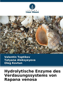 Hydrolytische Enzyme des Verdauungssystems von Rapana venosa Hydrolytische Enzyme des Verdauungssystems von Rapana venosa