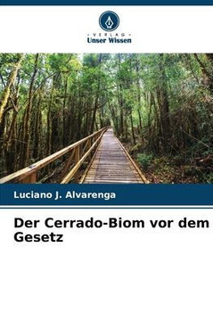 Der Cerrado-Biom vor dem Gesetz