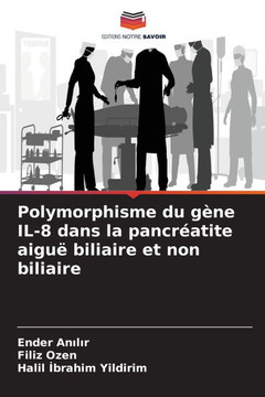 Polymorphisme du gène IL-8 dans la pancréatite aiguë biliaire et non biliaire