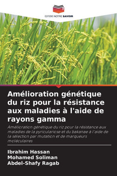 Amélioration génétique du riz pour la résistance aux maladies à l'aide de rayons gamma