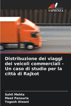 Distribuzione dei viaggi dei veicoli commerciali - Un caso di studio per la città di Rajkot