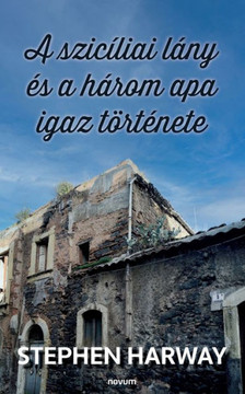 A szicíliai lány és a három apa igaz története