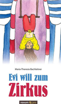 Evi will zum Zirkus
