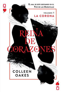Reina de corazones: La Corona Reina de corazones: La Corona