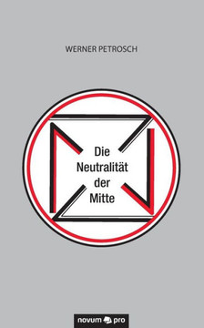 Die Neutralität der Mitte