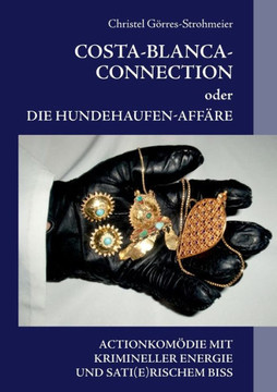 Costa-Blanca-Connection: oder Die Hundehaufen-Affäre