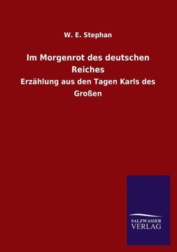 Im Morgenrot Des Deutschen Reiches