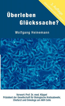 Überleben Glückssache?: 15 Jahre Gehirntumor