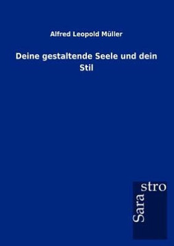 Deine gestaltende Seele und dein Stil Deine gestaltende Seele und dein Stil