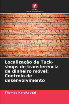 Localização de Tuck-shops de transferência de dinheiro móvel: Controlo de desenvolvimento