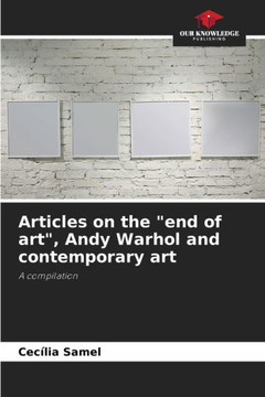 Articles on the ""end of art"", Andy Warhol and contemporary art