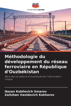 Méthodologie du développement du réseau ferroviaire en République d'Ouzbékistan