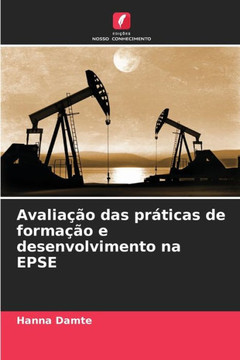 Avaliação das práticas de formação e desenvolvimento na EPSE Avaliação das práticas de formação e desenvolvimento na EPSE