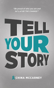 Tell Your Story Tell Your Story