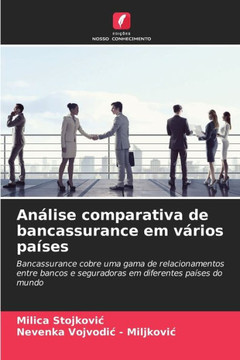 Análise comparativa de bancassurance em vários países Análise comparativa de bancassurance em vários países