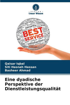 Eine dyadische Perspektive der Dienstleistungsqualität