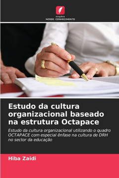 Estudo da cultura organizacional baseado na estrutura Octapace