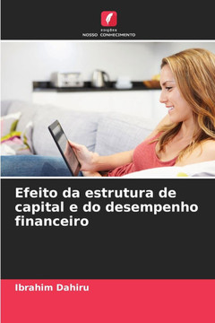 Efeito da estrutura de capital e do desempenho financeiro Efeito da estrutura de capital e do desempenho financeiro