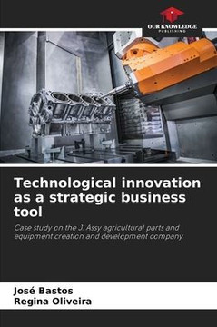 Technological innovation as a strategic business tool