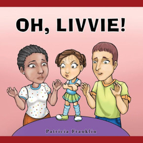 Oh, Livvie! Oh, Livvie!