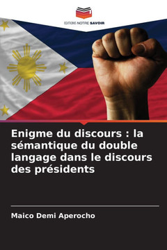 Enigme du discours: la sémantique du double langage dans le discours des présidents