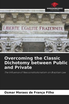 Overcoming the Classic Dichotomy between Public and Private