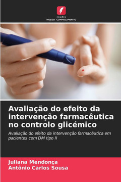 Avaliação do efeito da intervenção farmacêutica no controlo glicémico