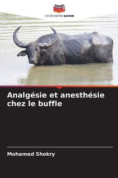 Analgésie et anesthésie chez le buffle Analgésie et anesthésie chez le buffle
