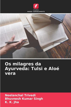 Os milagres da Ayurveda: Tulsi e Aloé vera