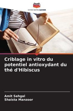 Criblage in vitro du potentiel antioxydant du thé d'Hibiscus