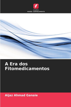 A Era dos Fitomedicamentos