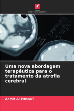 Uma nova abordagem terapêutica para o tratamento da atrofia cerebral
