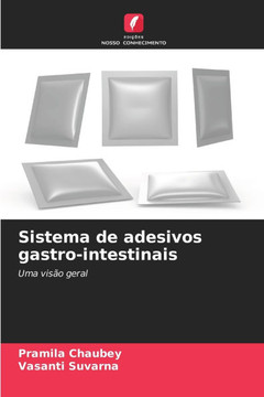 Sistema de adesivos gastro-intestinais Sistema de adesivos gastro-intestinais