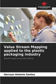 Value Stream Mapping applied to the plastic packaging industry
