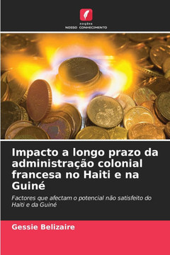 Impacto a longo prazo da administração colonial francesa no Haiti e na Guiné