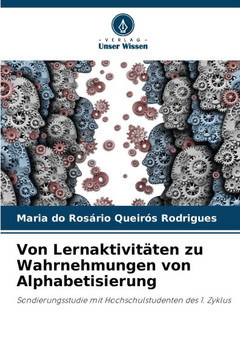 Von Lernaktivitäten zu Wahrnehmungen von Alphabetisierung Von Lernaktivitäten zu Wahrnehmungen von Alphabetisierung