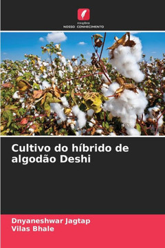 Cultivo do híbrido de algodão Deshi