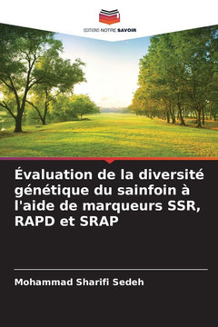 Évaluation de la diversité génétique du sainfoin à l'aide de marqueurs SSR, RAPD et SRAP