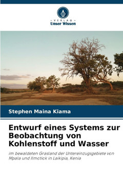 Entwurf eines Systems zur Beobachtung von Kohlenstoff und Wasser Entwurf eines Systems zur Beobachtung von Kohlenstoff und Wasser