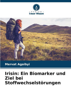 Irisin: Ein Biomarker und Ziel bei Stoffwechselstörungen