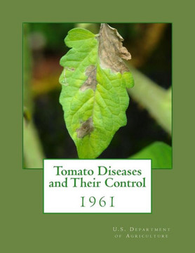 Tomato Diseases And Their Control : 1961