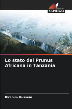 Lo stato del Prunus Africana in Tanzania Lo stato del Prunus Africana in Tanzania