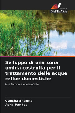 Sviluppo di una zona umida costruita per il trattamento delle acque reflue domestiche